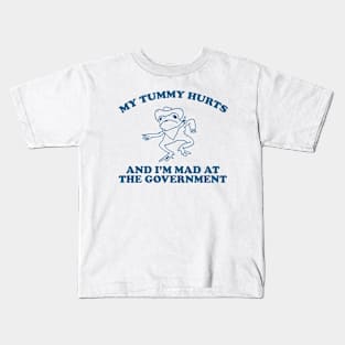 my tummy hurts and i’m mad at the government - funny frog meme, retro frog cartoon Kids T-Shirt